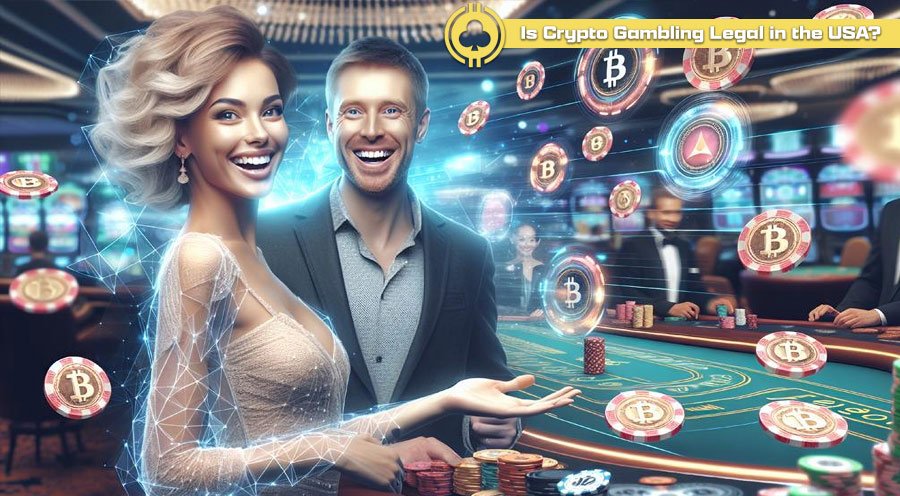 Is Crypto Gambling Legal in the USA?