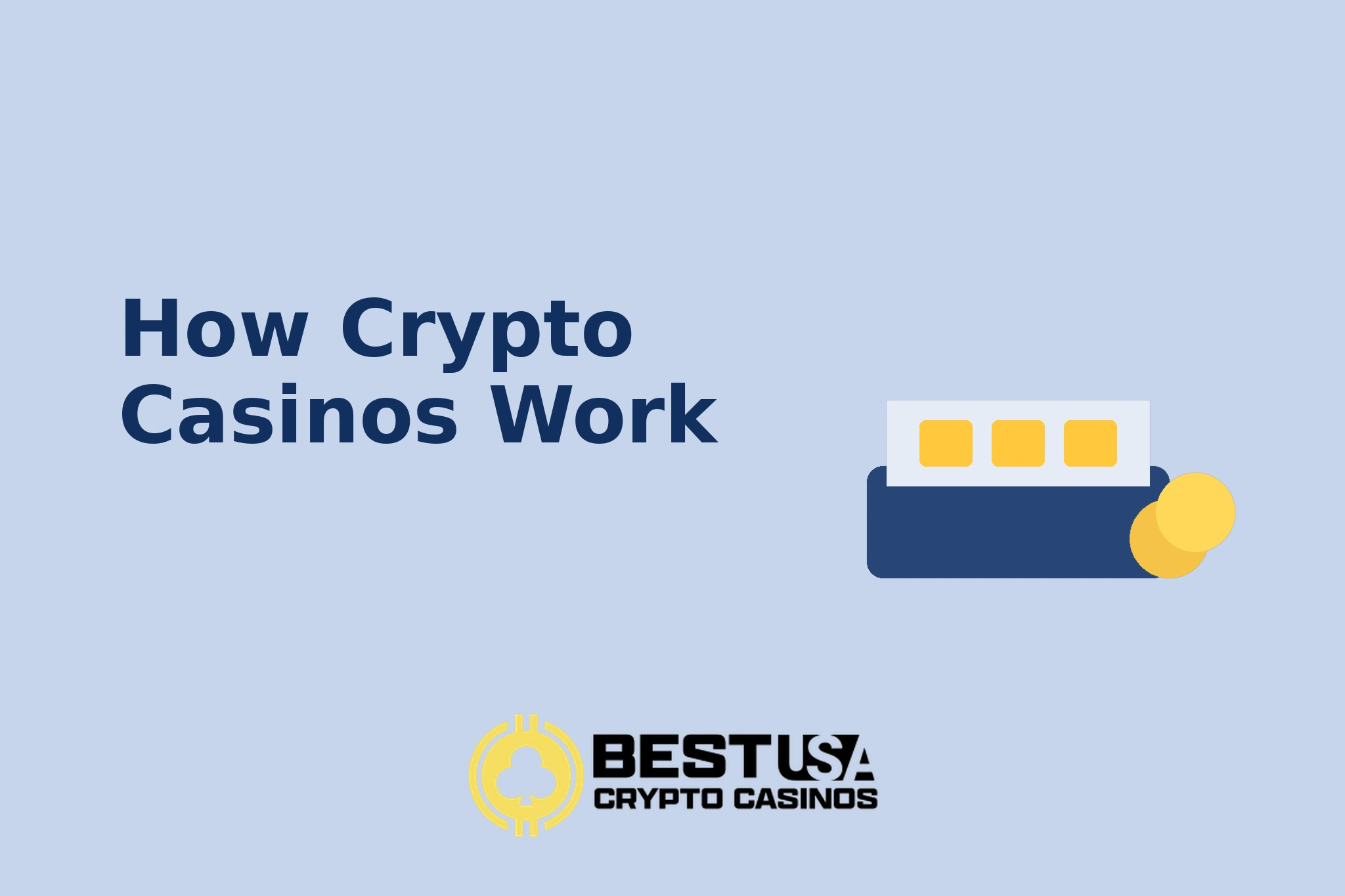 How Crypto Casinos Work