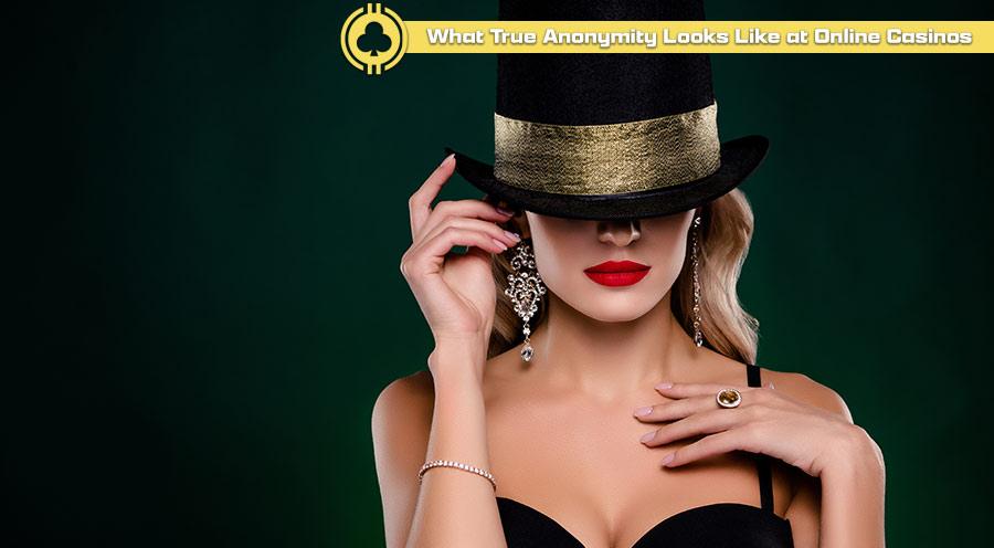 What True Anonymity Looks Like at Online Casinos